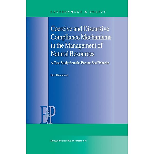 Coercive and Discursive Compliance Mechanisms in the Management of Natural Resources, Geir Hønneland