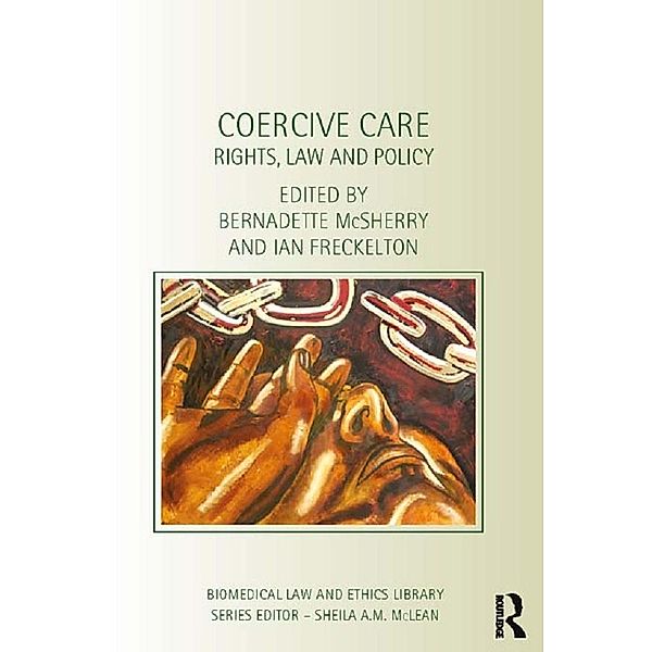 Coercive Care / Biomedical Law and Ethics Library