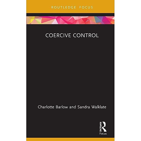 Coercive Control, Charlotte Barlow, Sandra Walklate