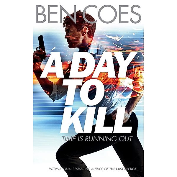 Coes, B: Day to Kill, Ben Coes