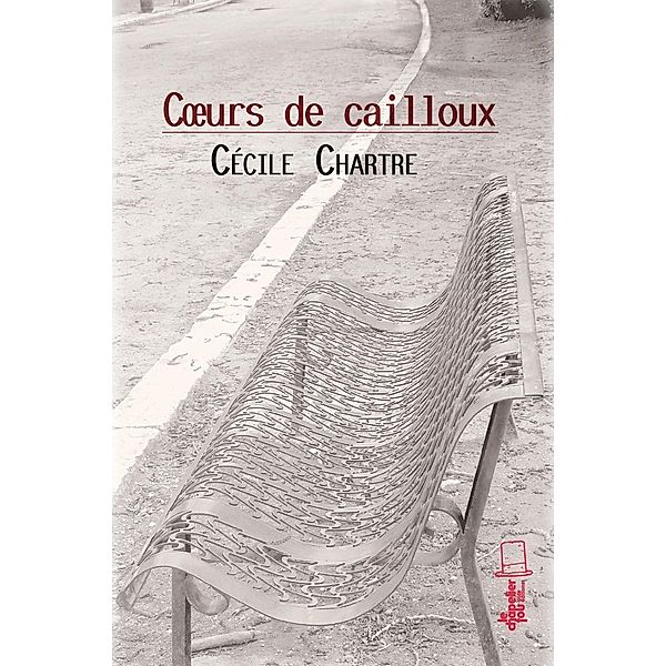 Coeur de cailloux, Cécile Chartre