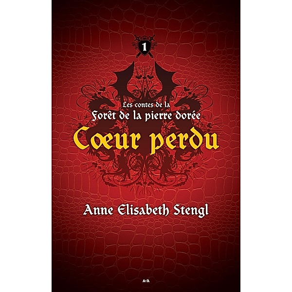 Coeur perdu / Editions AdA, Stengl Anne Elisabeth Stengl