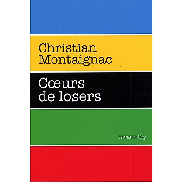 Coeurs de losers / Documents, Actualités, Société, Christian Montaignac