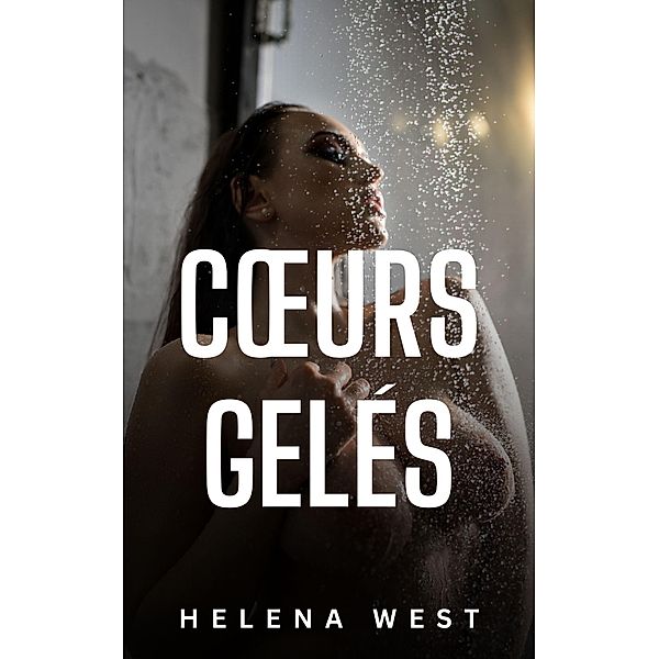 Coeurs gelés, Helena West