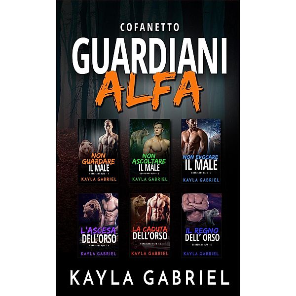 Cofanetto Guardiani Alfa, Libri 1-6 / Guardiani Alfa, Kayla Gabriel