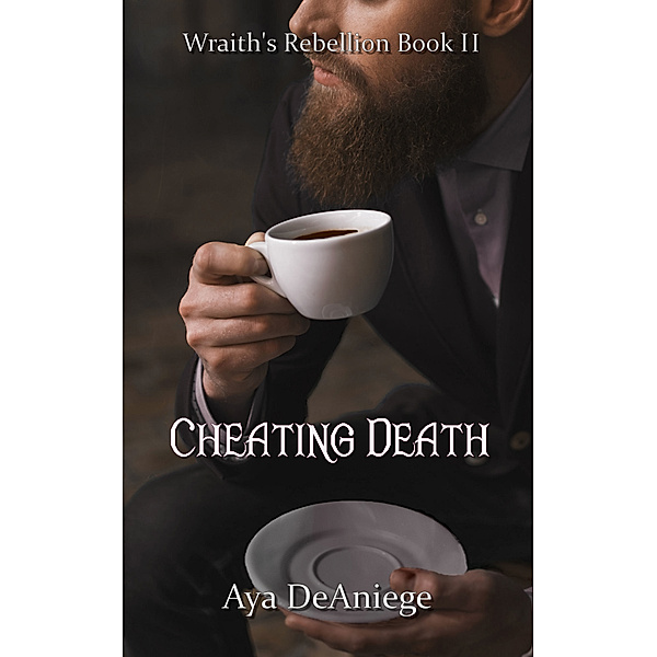 Coffee and Blood: Cheating Death, Aya DeAniege
