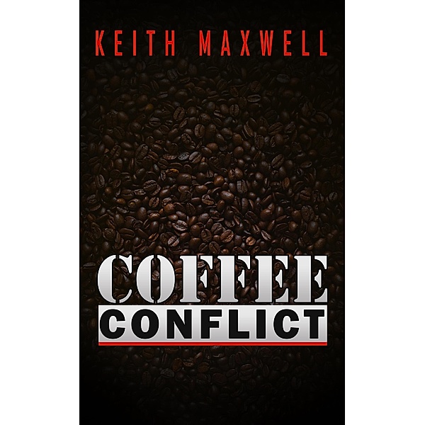 Coffee Conflict, Keith Maxwell