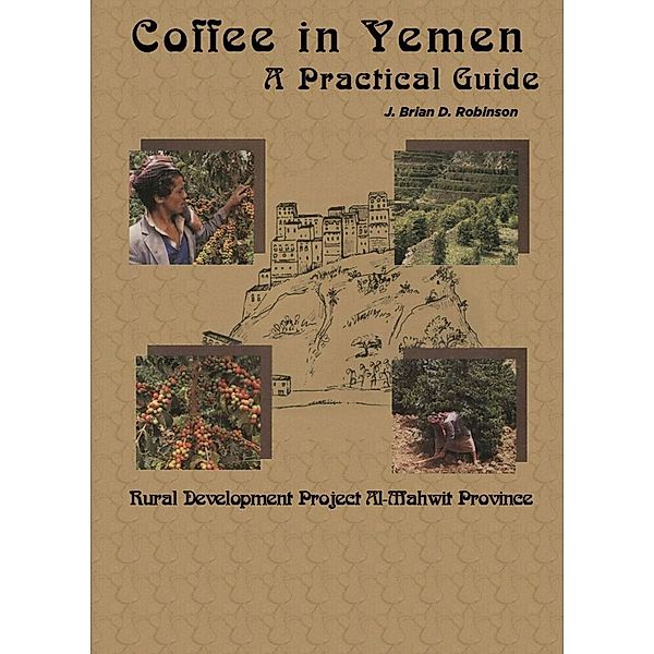 Coffee in Yemen, J. Brian D. Robinson