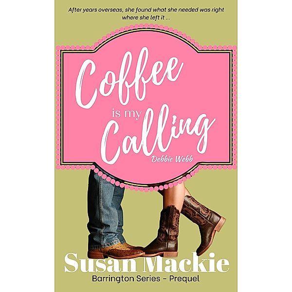 Coffee is my Calling (Barrington Series) / Barrington Series, Susan Mackie
