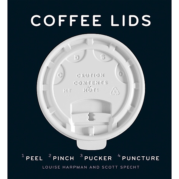 Coffee Lids, Louise Harpman, Scott Specht