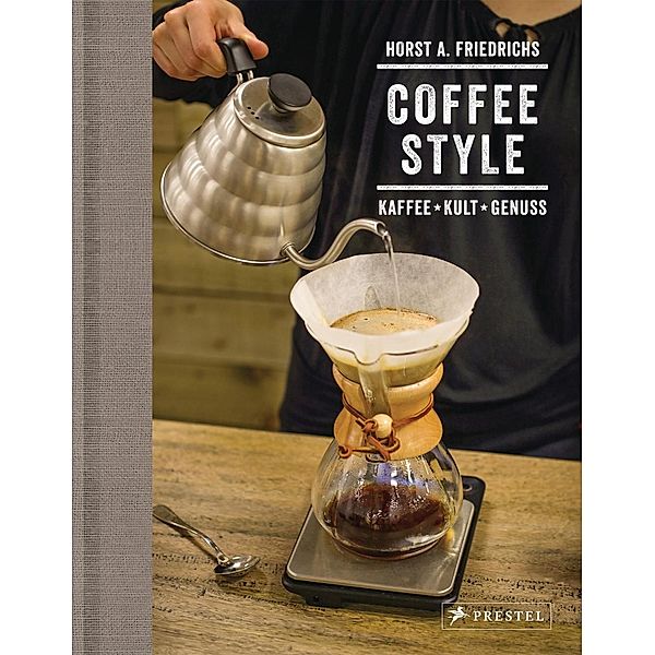 Coffee Style, Horst A. Friedrichs, Nora Manthey