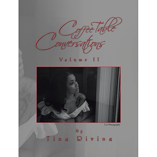 Coffee Table Conversations Volume II, Tina Divina