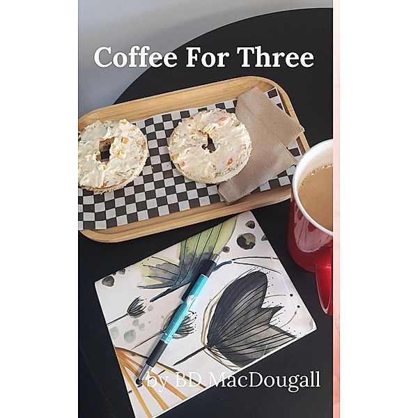 Cofffe for Three, Bd MacDougall