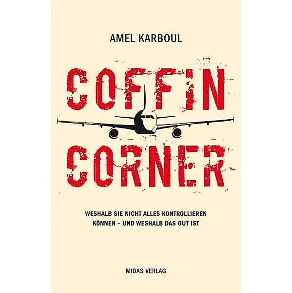 Coffin Corner / Midas Sachbuch, Amel Karboul