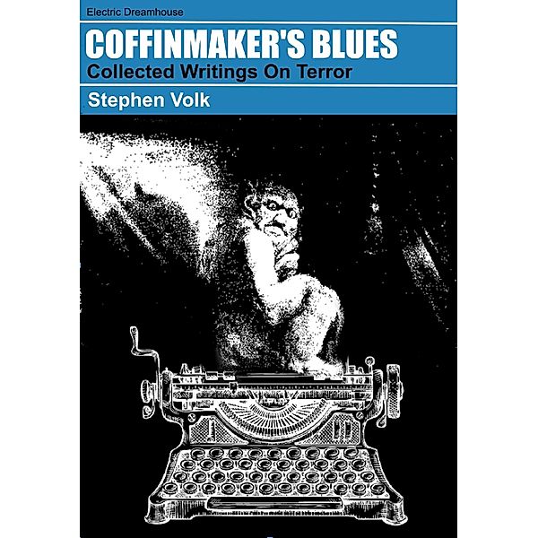 Coffinmaker's  Blues, Stephen Volk