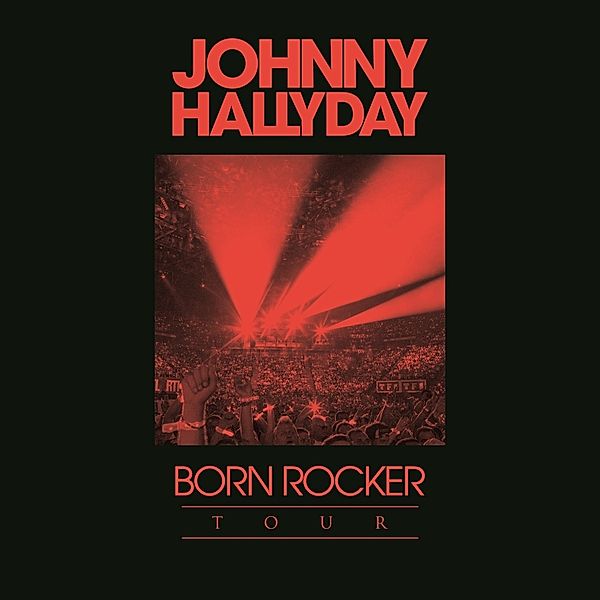 Coffret 2cd(Born Rocker Tour/Concert Au Palais De, Johnny Hallyday