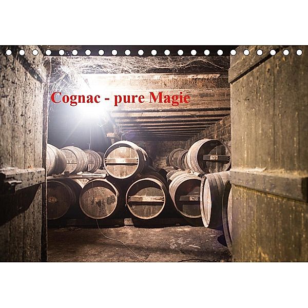 Cognac - pure Magie (Tischkalender 2021 DIN A5 quer), Rolf Skrypzak