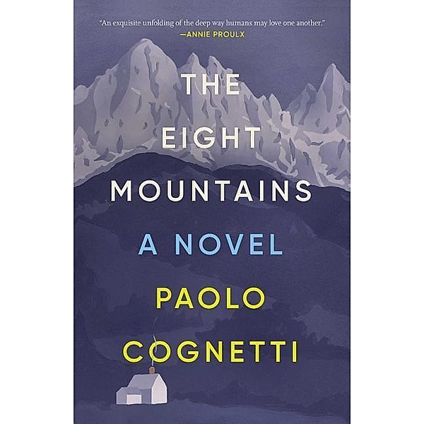 Cognetti, P: Eight Mountains, Paolo Cognetti