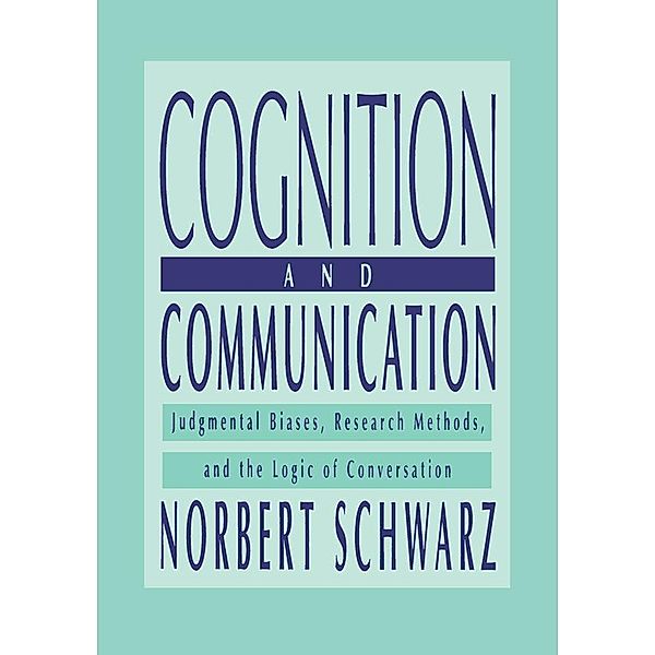 Cognition and Communication, Norbert Schwarz