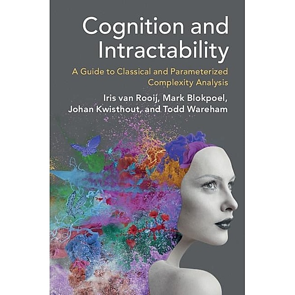 Cognition and Intractability, Iris van Rooij