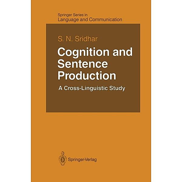 Cognition and Sentence Production / Springer Series in Language and Communication Bd.22, S. N. Sridhar