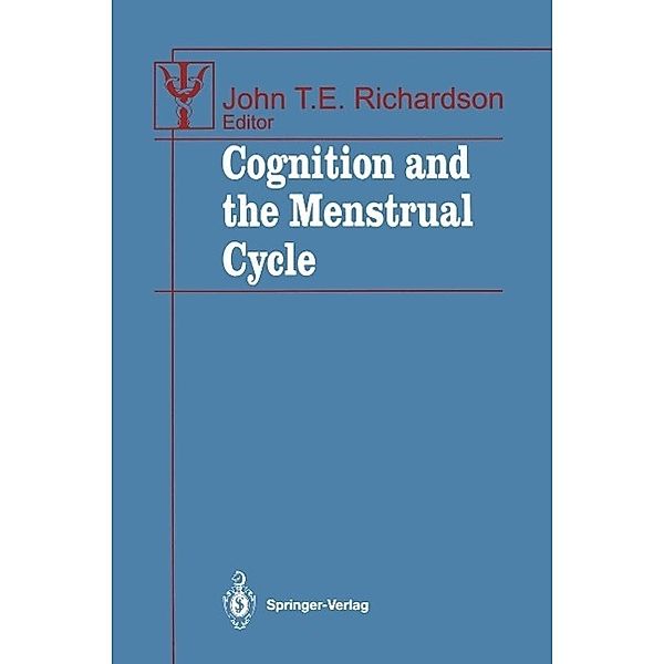 Cognition and the Menstrual Cycle / Contributions to Psychology and Medicine