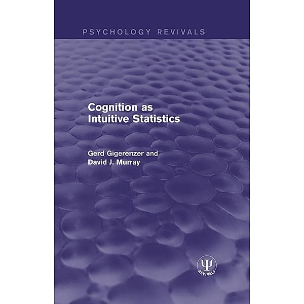 Cognition as Intuitive Statistics, Gerd Gigerenzer, David J. Murray