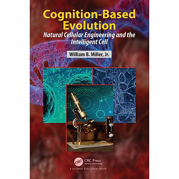 Cognition-Based Evolution, William B. Miller