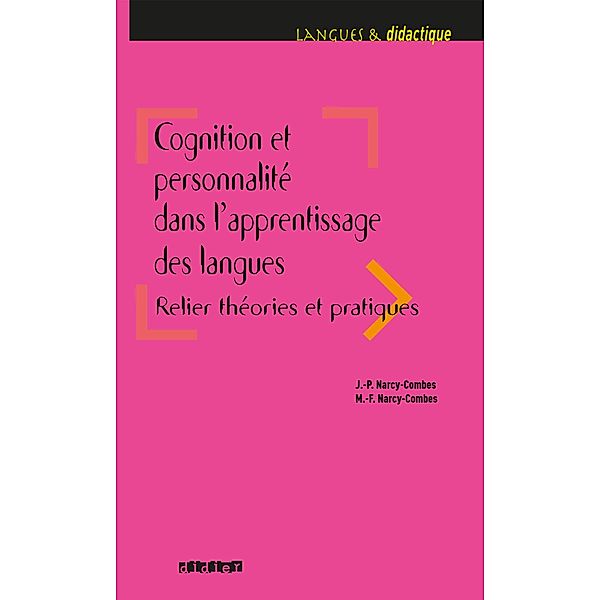 Cognition et personnalité dans l'apprentissage des langues - Ebook / Langues et didactique - 2018, Jean-Paul Narcy-Combes, Marie-Françoise Narcy-Combes