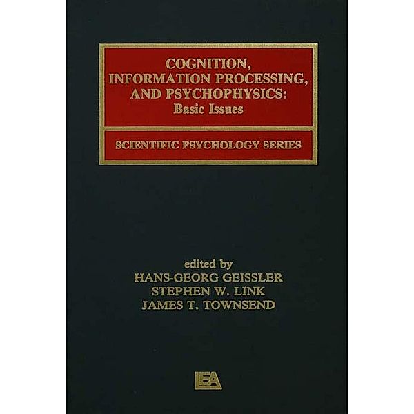 Cognition, Information Processing, and Psychophysics