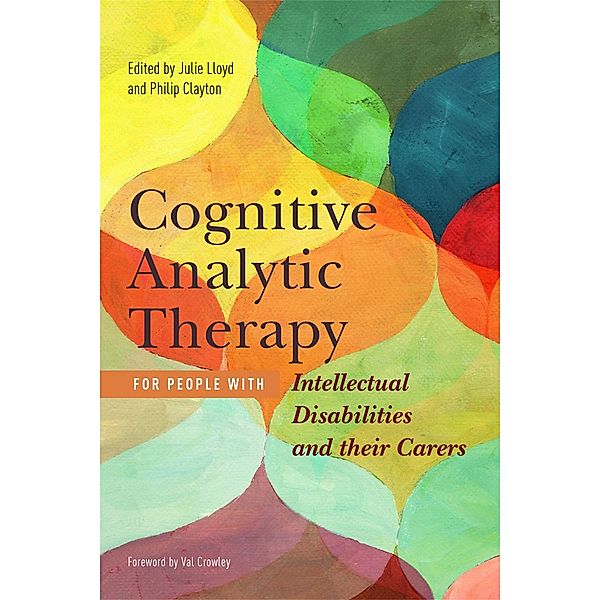 Cognitive Analytic Therapy for People with Intellectual Disabilities and their Carers