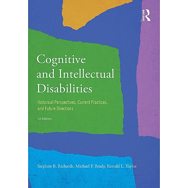 Cognitive and Intellectual Disabilities, Stephen B. Richards, Michael P. Brady, Ronald L. Taylor