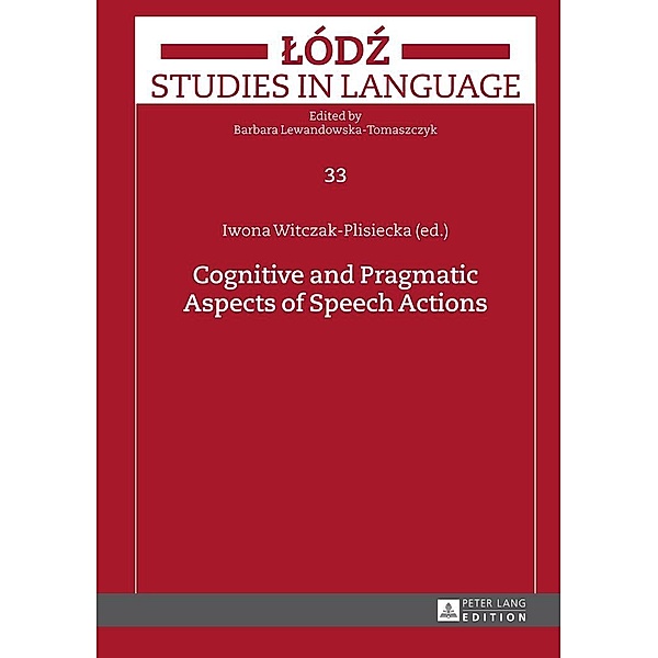 Cognitive and Pragmatic Aspects of Speech Actions