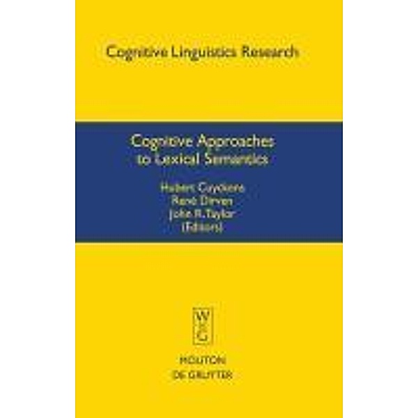 Cognitive Approaches to Lexical Semantics / Cognitive Linguistics Research [CLR] Bd.23