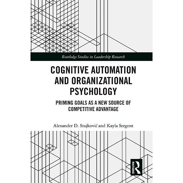 Cognitive Automation and Organizational Psychology, Alexander D. Stajkovic, Kayla Sergent