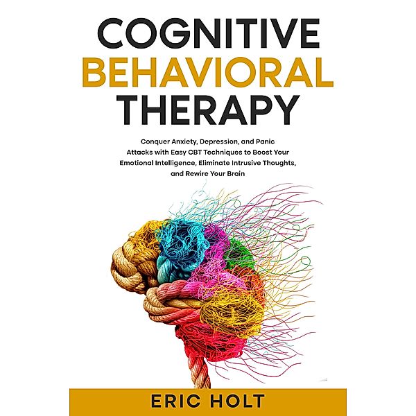 Cognitive Behavioral Therapy, Eric Holt