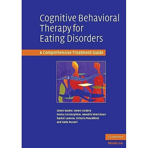 Cognitive Behavioral Therapy for Eating Disorders, Glenn Waller