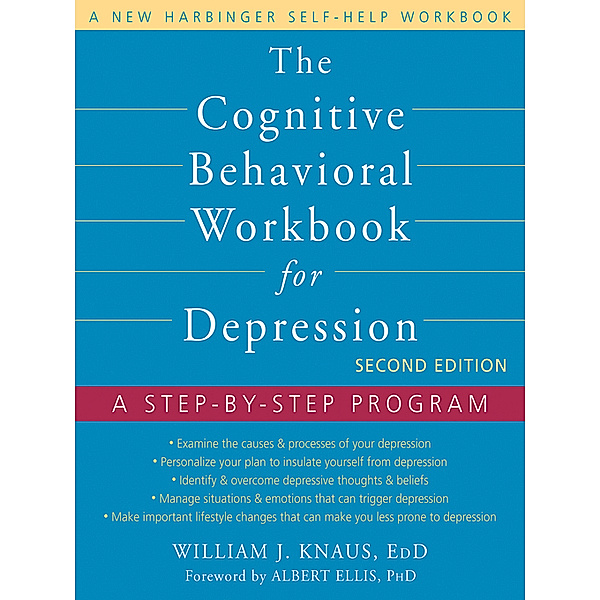 Cognitive Behavioral Workbook for Depression, William J. Knaus