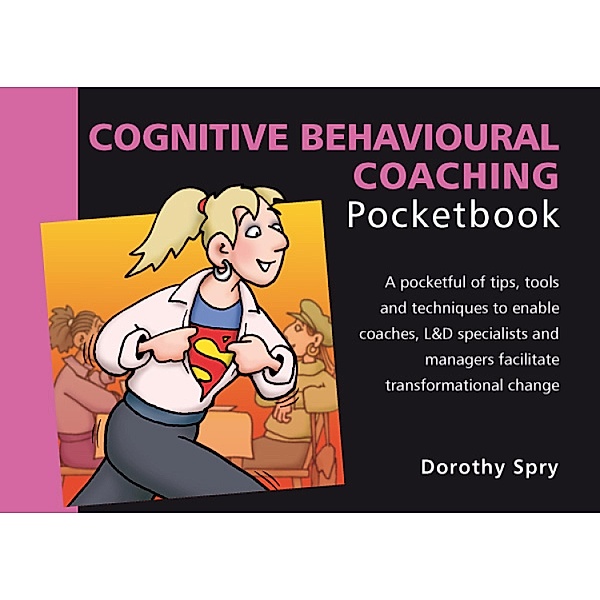 Cognitive Behavioural Coaching Pocketbook, Dorothy Spry