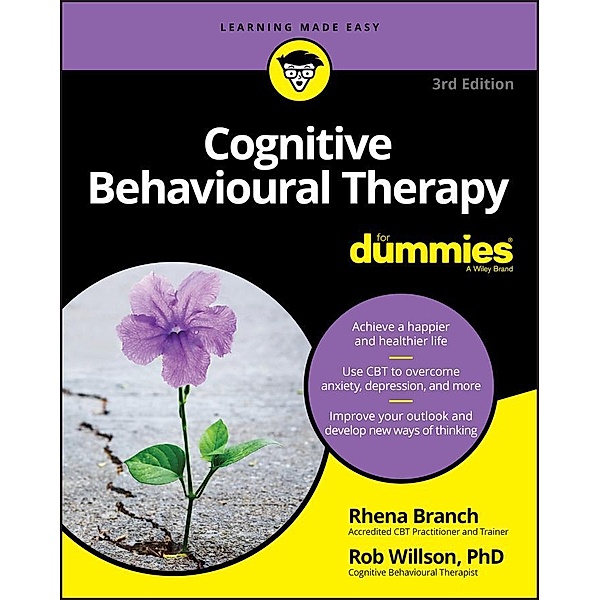 Cognitive Behavioural Therapy For Dummies, Rob Willson, Rhena Branch