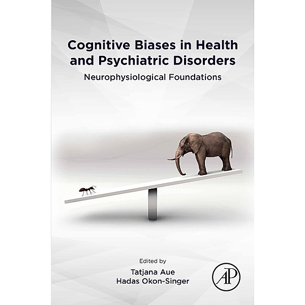 Cognitive Biases in Health and Psychiatric Disorders