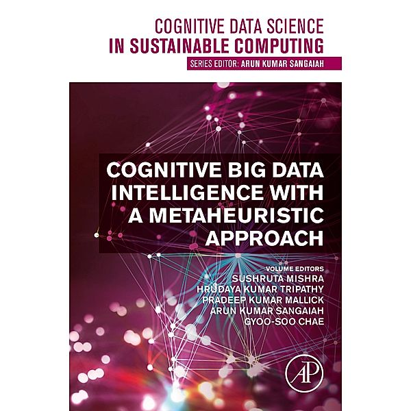 Cognitive Big Data Intelligence with a Metaheuristic Approach