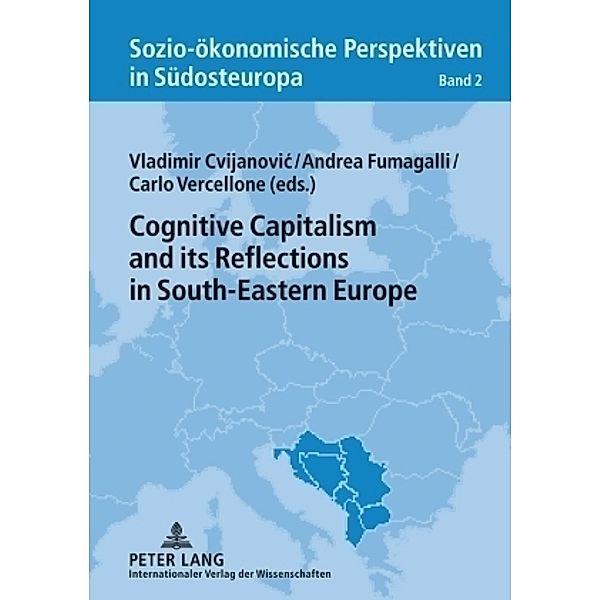 Cognitive Capitalism and its Reflections in South-Eastern Europe