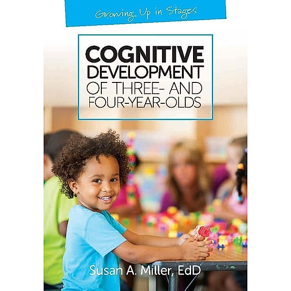 Cognitive Development of Three- and Four-Year-Olds, Susan A. Miller