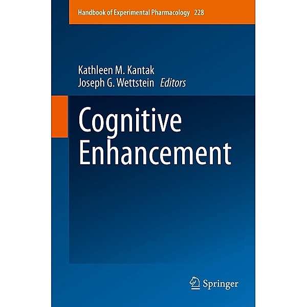 Cognitive Enhancement / Handbook of Experimental Pharmacology Bd.228