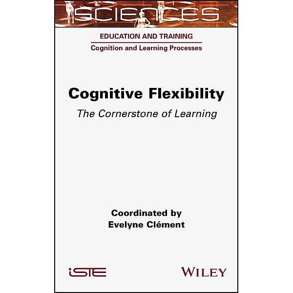 Cognitive Flexibility, Evelyne Clement