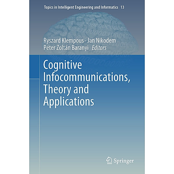 Cognitive Infocommunications, Theory and Applications