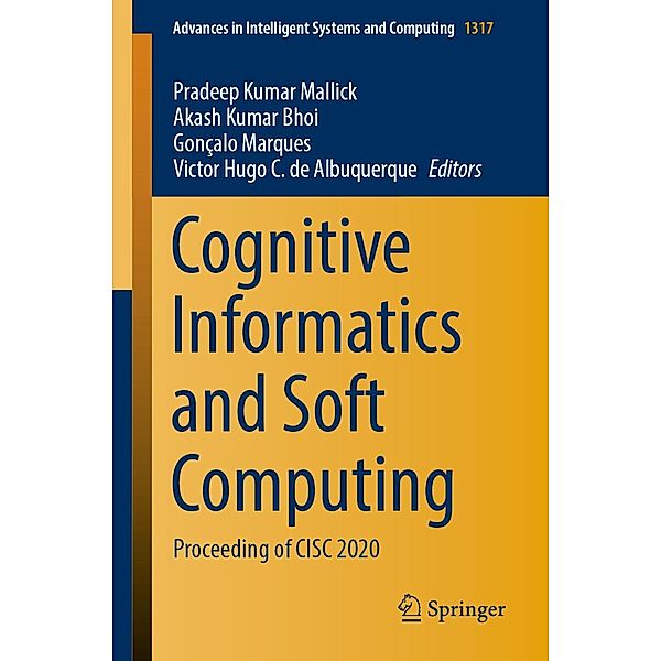 Cognitive Informatics and Soft Computing / Advances in Intelligent Systems and Computing Bd.1317