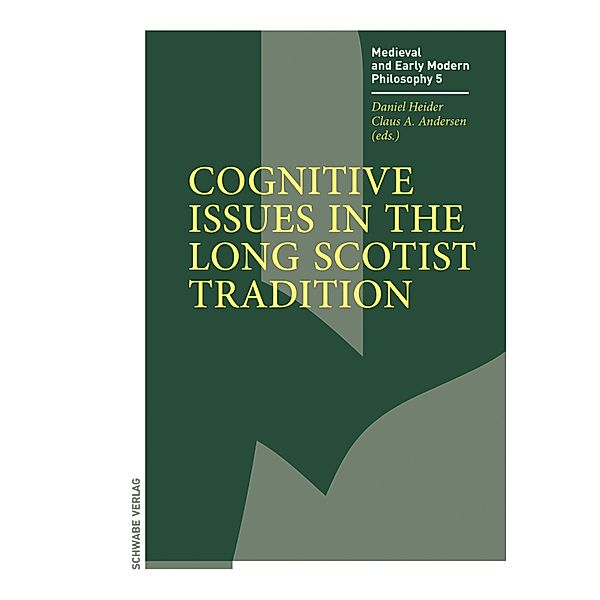 Cognitive Issues in the Long Scotist Tradition / Medieval and Early Modern Philosophy