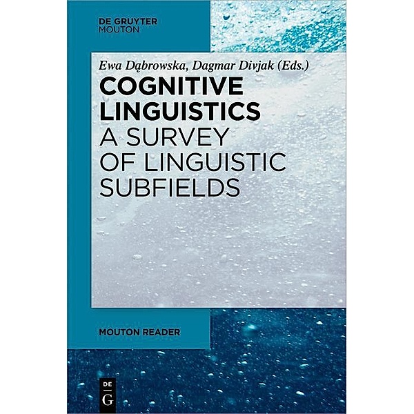 Cognitive Linguistics - A Survey of Linguistic Subfields / Mouton Reader